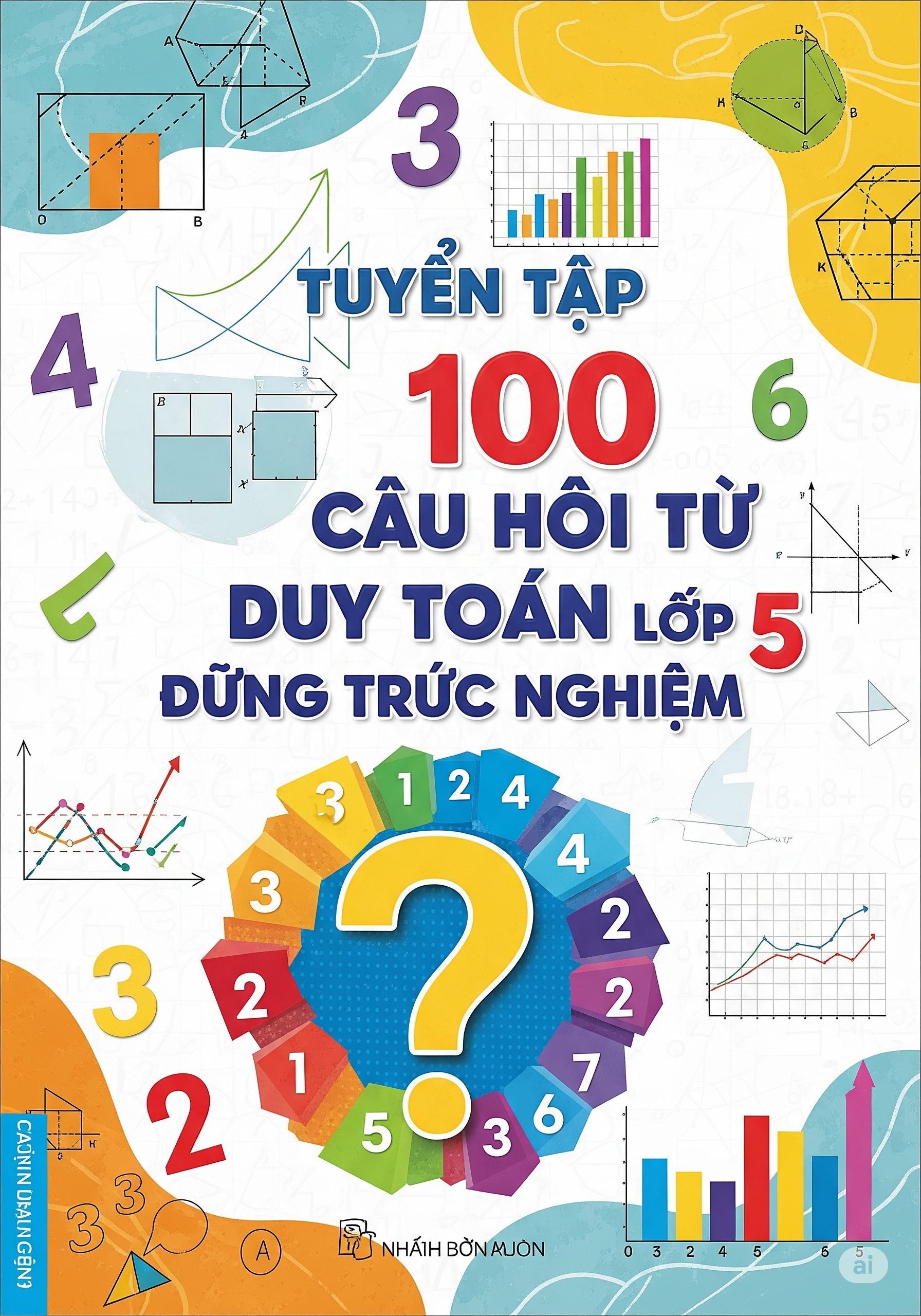 Tuyển Tập 100 Câu Hỏi Tư Duy Toán Lớp 5 Dạng Trắc Nghiệm